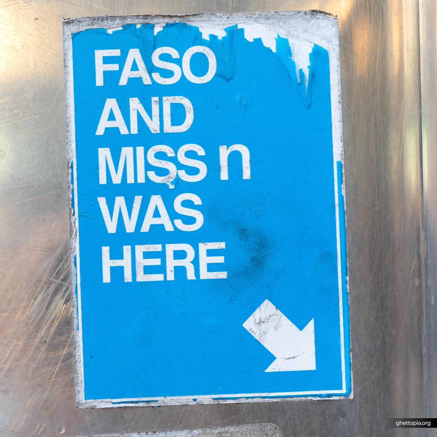 FASO AND MISS N WAS HERE